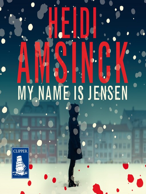 Title details for My Name is Jensen by Heidi Amsinck - Available